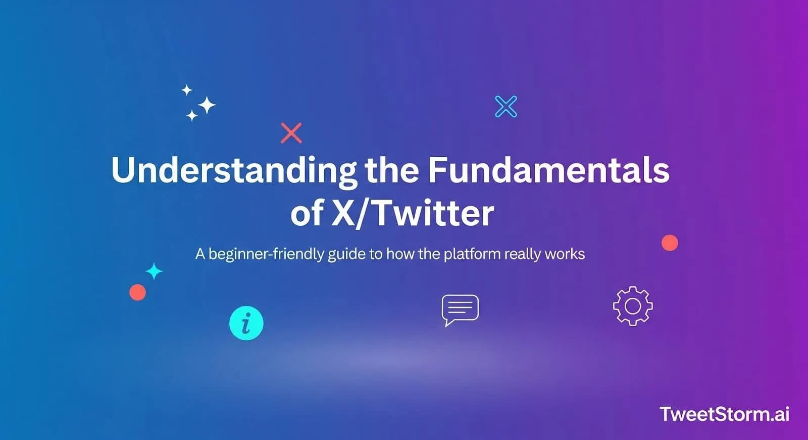 Understanding the fundamentals of Twitter, TweetStormAI