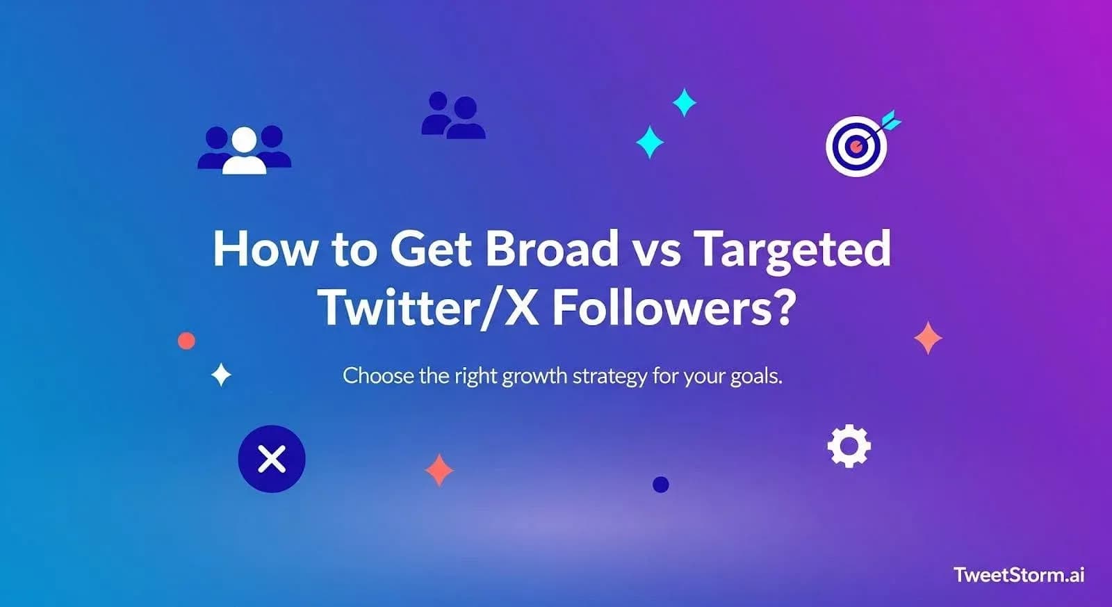 Why people choose to follow you on X/Twitter, TweetStorm.ai