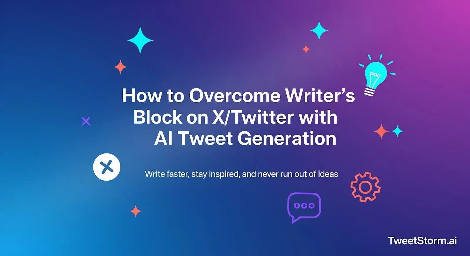How to Overcome Writer’s Block on X/Twitter with AI Tweet Generation, TweetStormAI