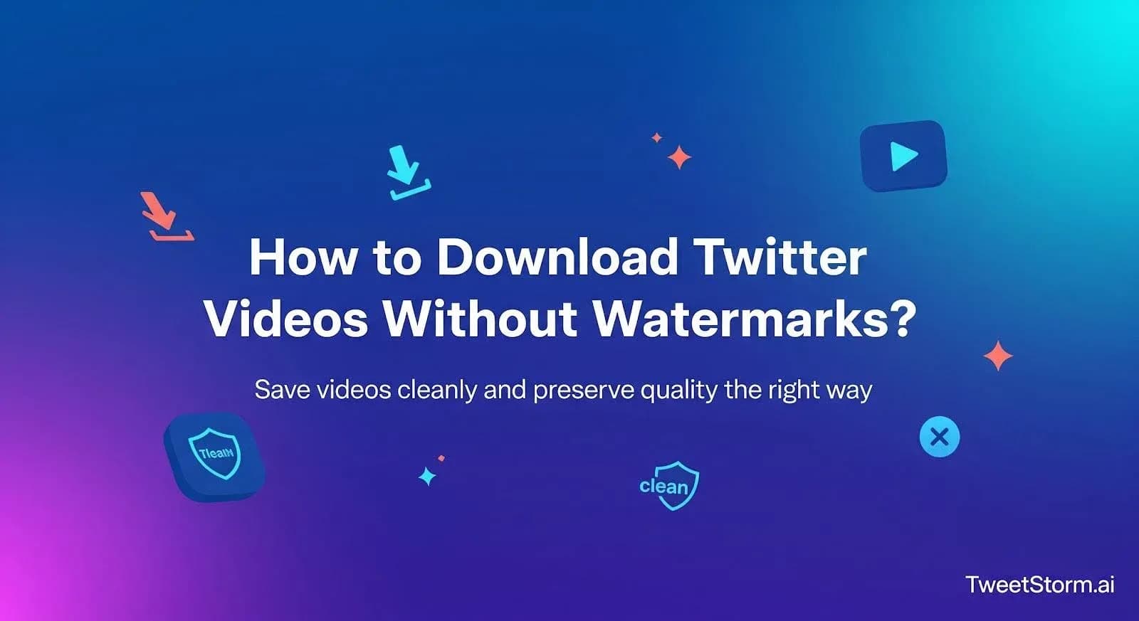 How to download X/Twitter videos without watermarks is explained, TweetStormAI