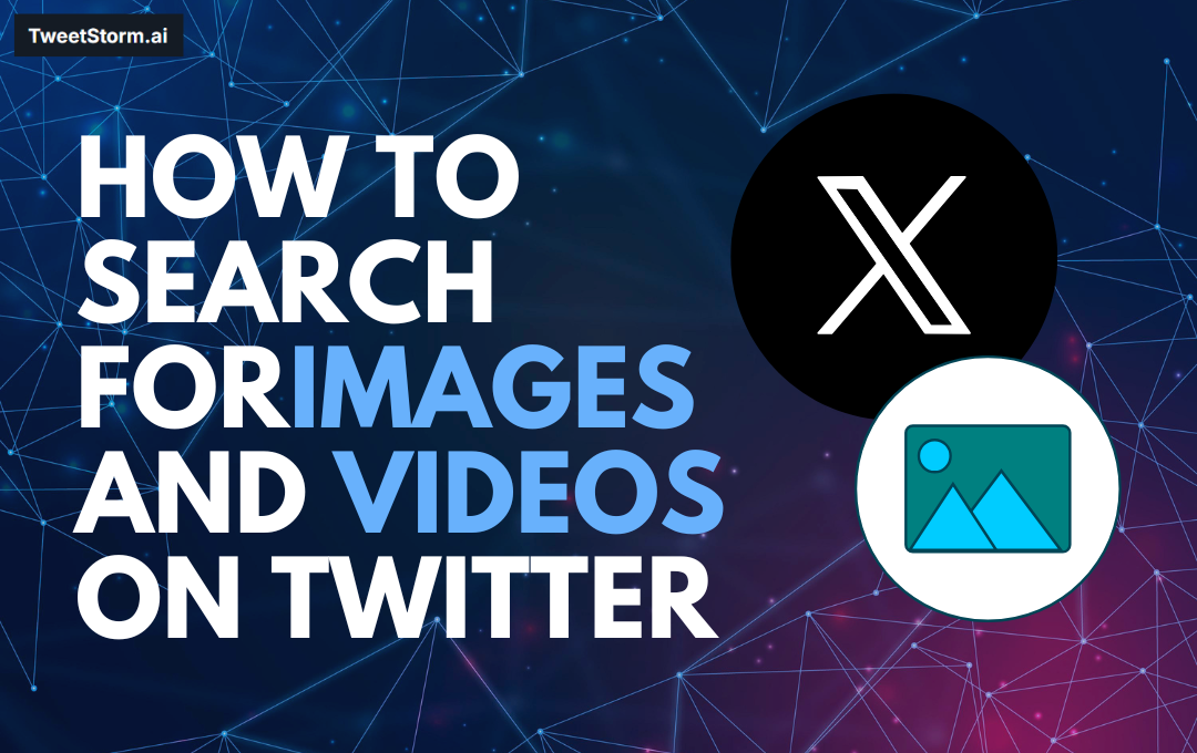 How to Search for Images and Videos on Twitter: A Visual Guide