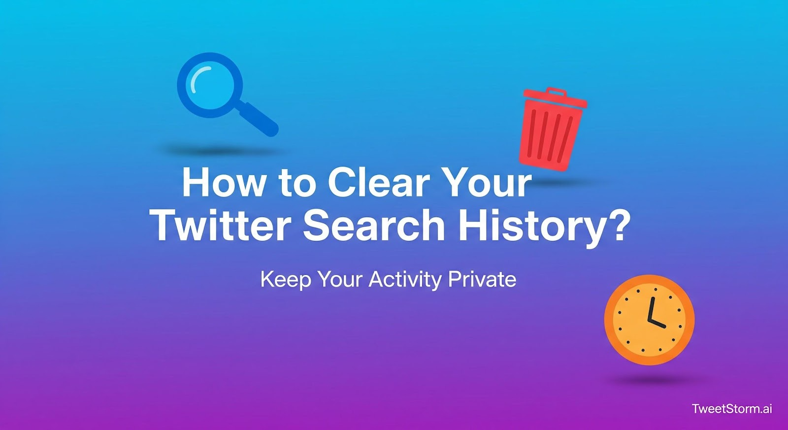 How to Clear Your Twitter Search History (And Why It Matters), X logo, TweetStrom.ai