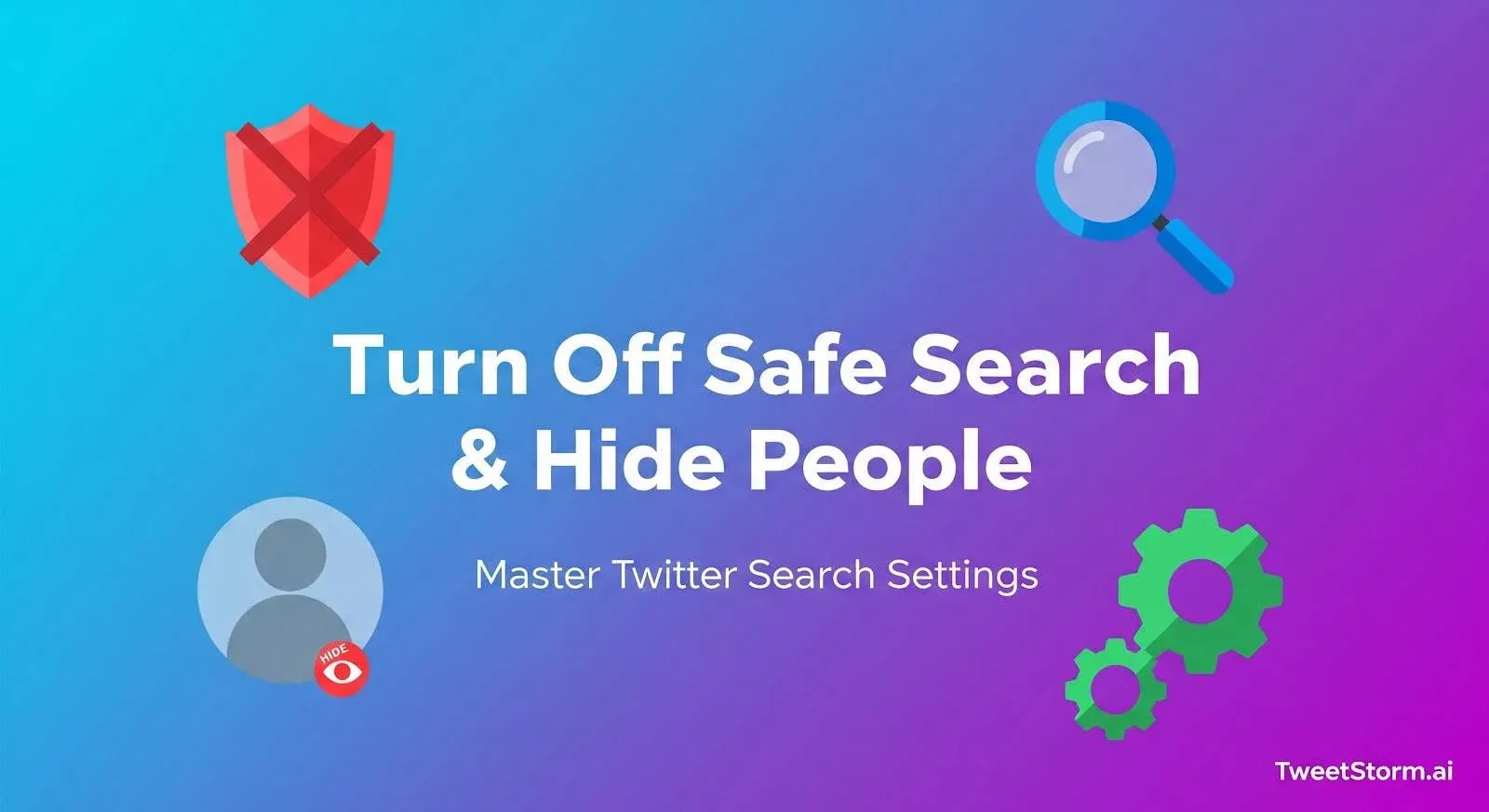 How to Turn Off Safe Search and Hide People in Twitter Search, X logo, TweetStrom.ai