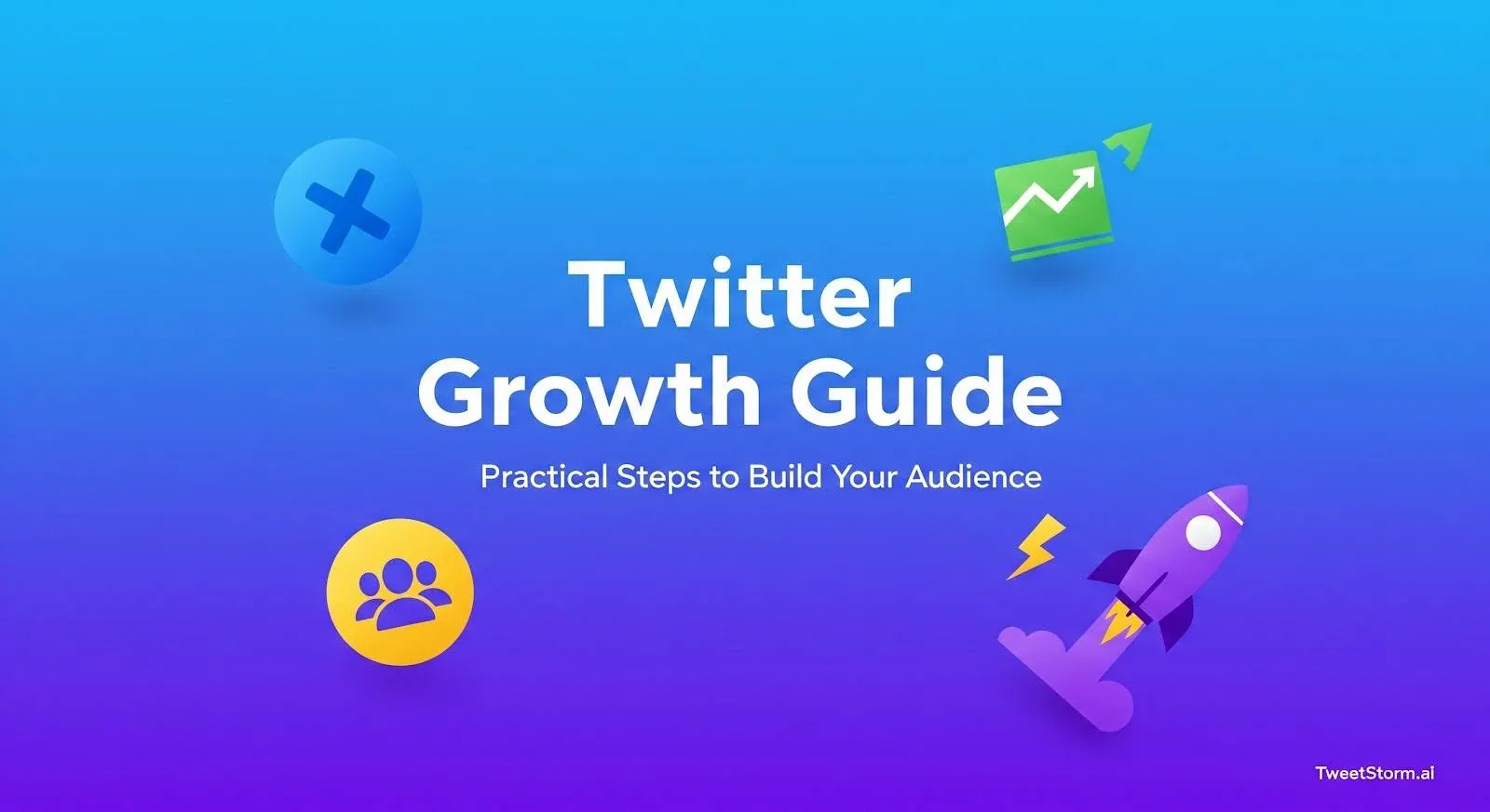 How to grow on Twitter/X | TweetStormAI